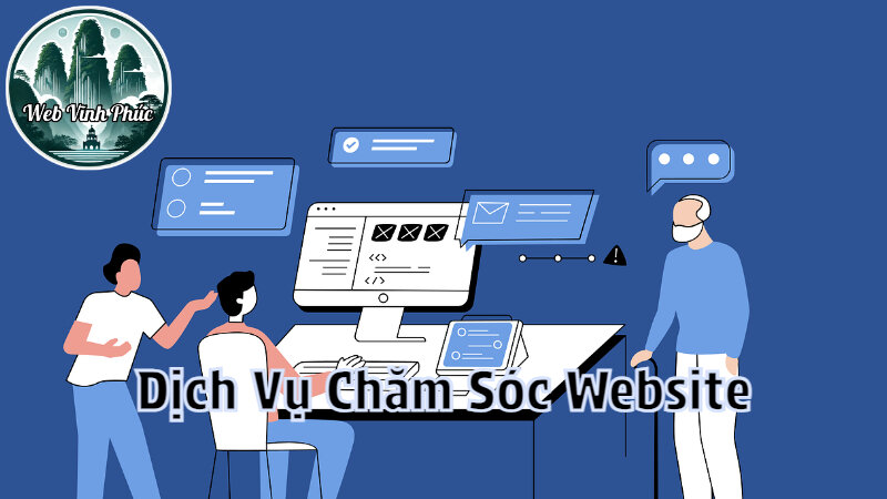 Dịch Vụ Chăm Sóc Website Để Duy Trì Khách Hàng Trung Thành