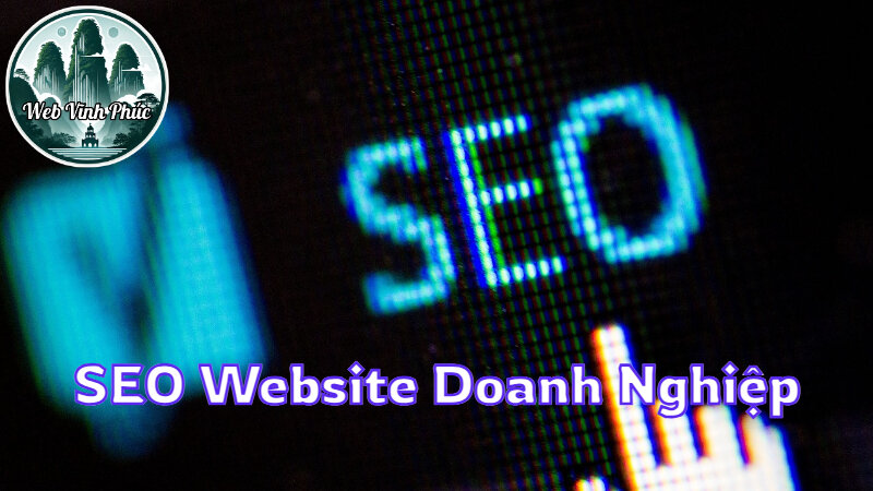 Dịch Vụ SEO Website Giúp Doanh Nghiệp Phát Triển Bền Vững