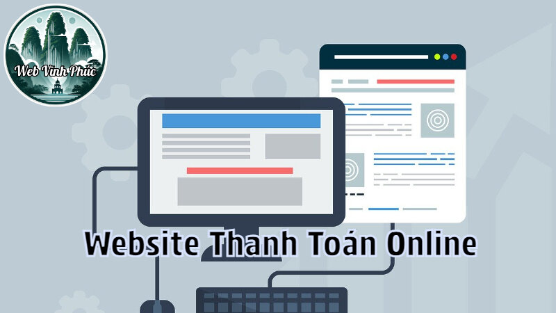 Dịch Vụ Tạo Website Bán Hàng Tích Hợp Thanh Toán Online