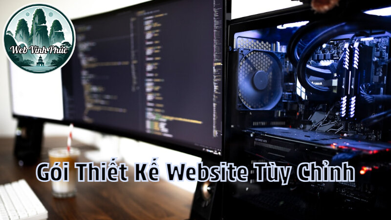 Gói Thiết Kế Website Tùy Chỉnh Cho Doanh Nghiệp Vừa Và Nhỏ